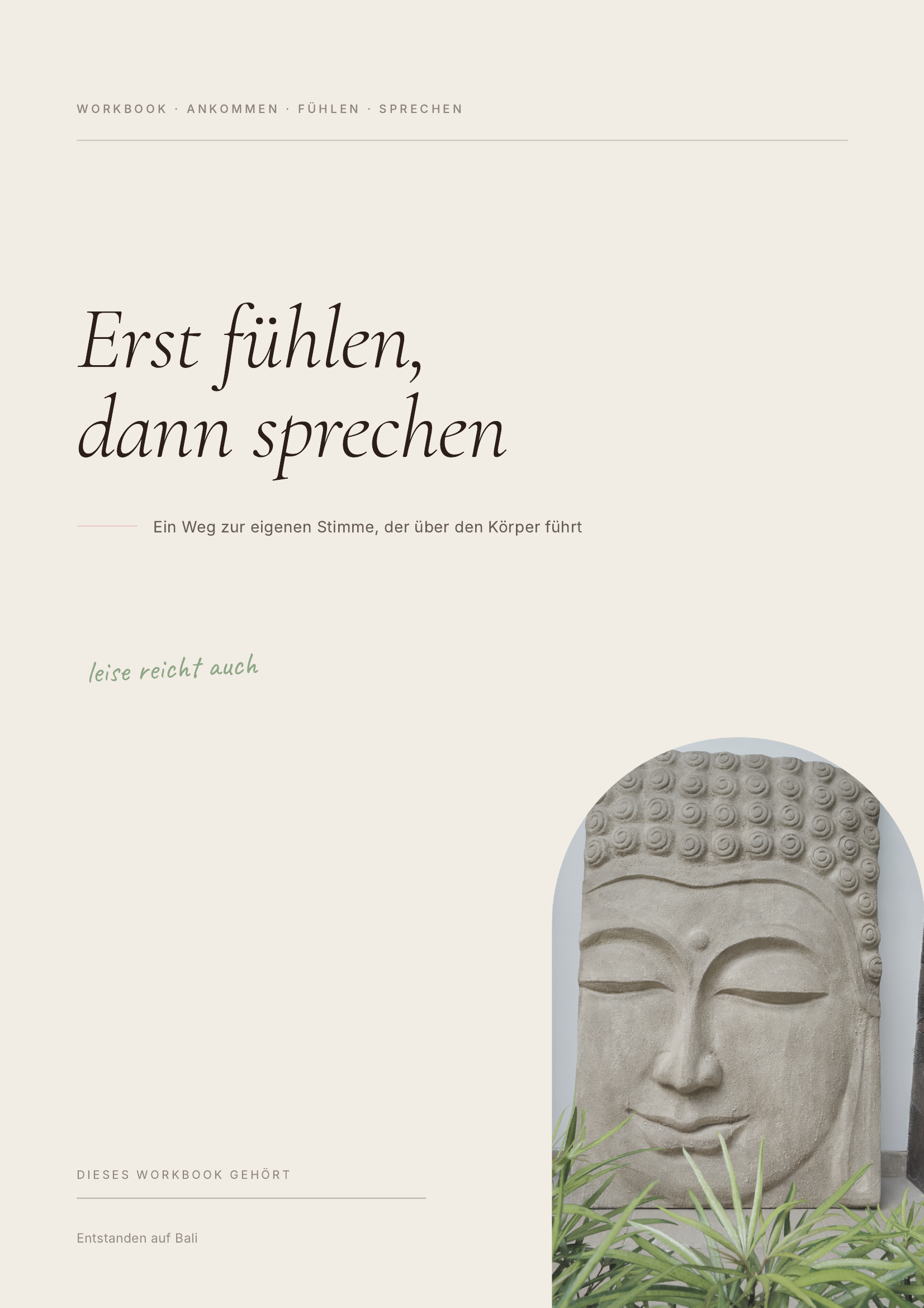 Erst fühlen, dann sprechen — Workbook für deine eigene Stimme